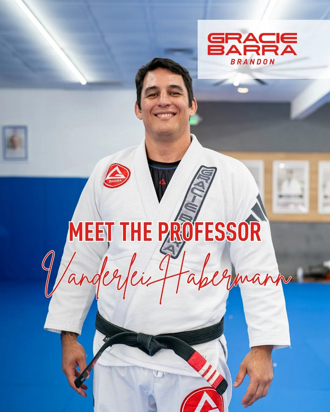 The academy’s “Meet the Professor” graphic: Professor Vanderlei Habermann smiling in his gi and black belt on the Gracie Barra Brandon mats, with his name and the school logo on the image.